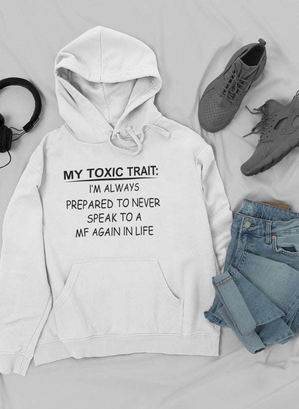 My Toxic Trait Hoodie