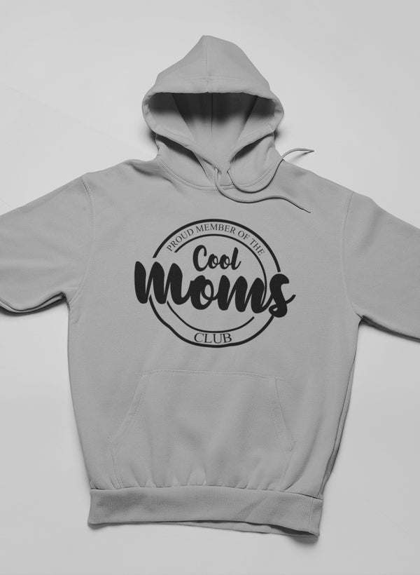 Proud Member Of The Cool Moms Club Hoodie