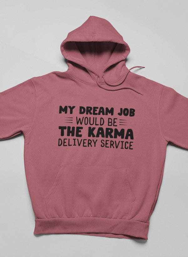 My Dream Job Hoodie