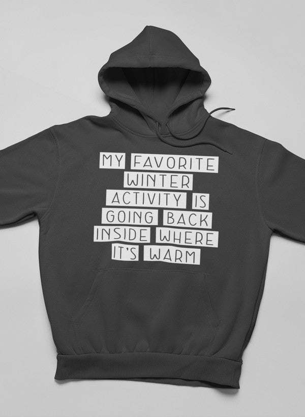 My Favorite Winter Activity Hoodie