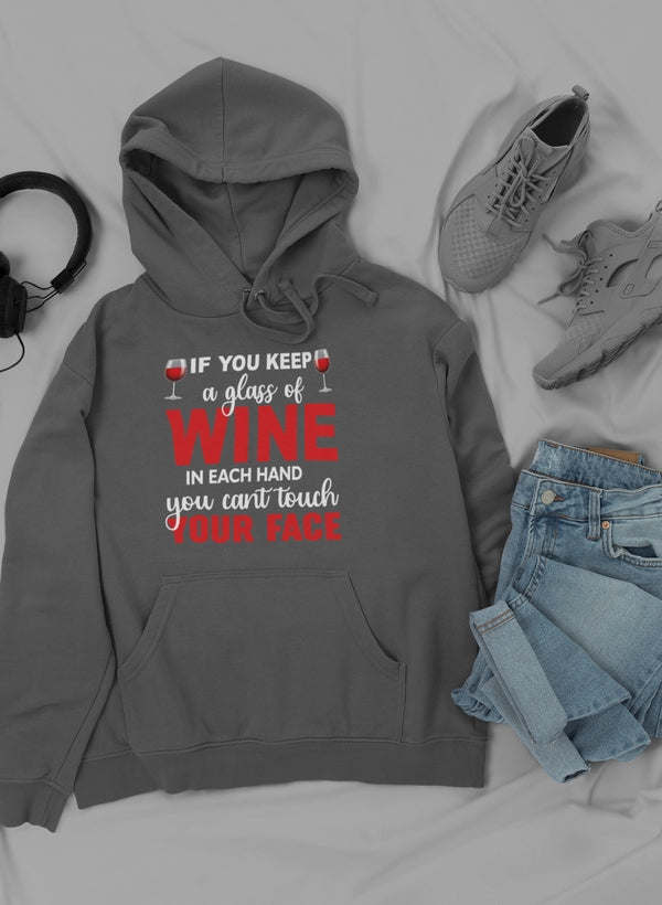 If You Keep A Glass Of Wine Hoodie