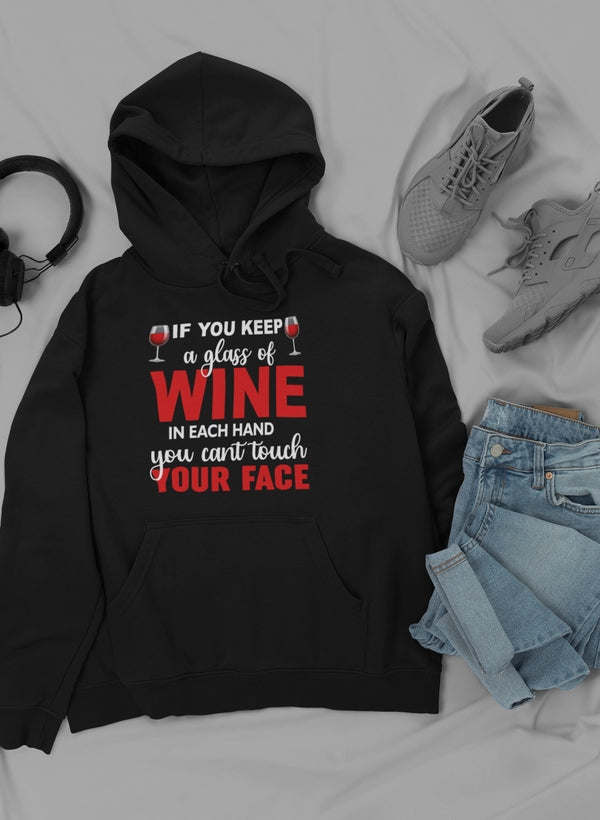 If You Keep A Glass Of Wine Hoodie