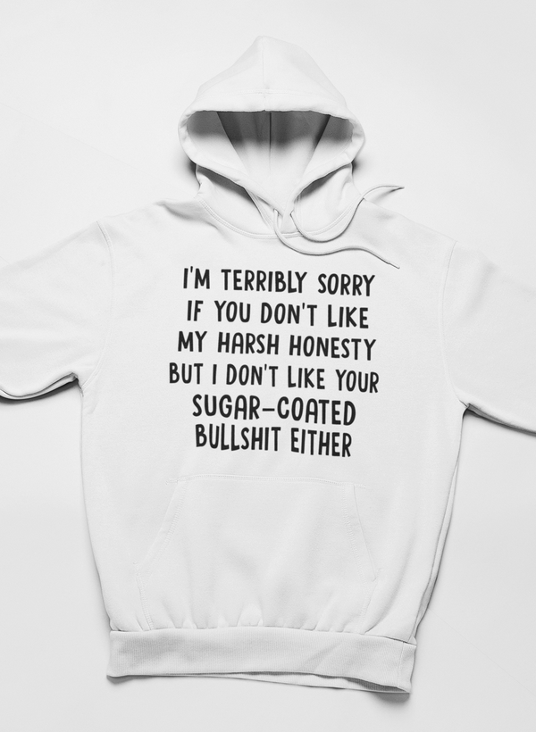 I'm Terribly Sorry Hoodie