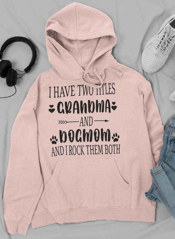 Grandma & Dogmom Hoodie