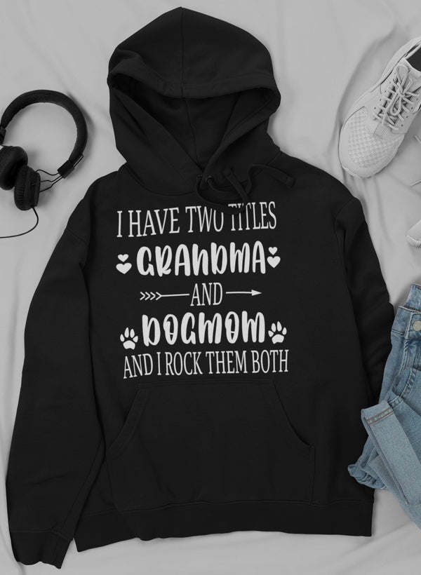 Grandma & Dogmom Hoodie