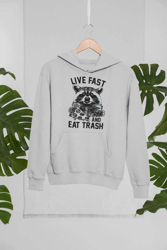 Live Fast And Eat Trash Hoodie