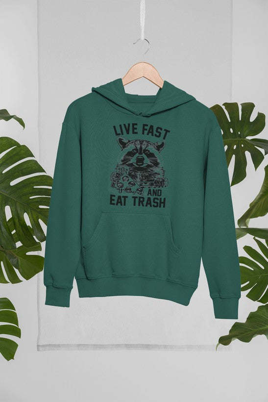 Live Fast And Eat Trash Hoodie