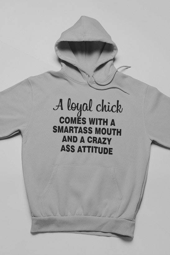 Loyal Chick Hoodie