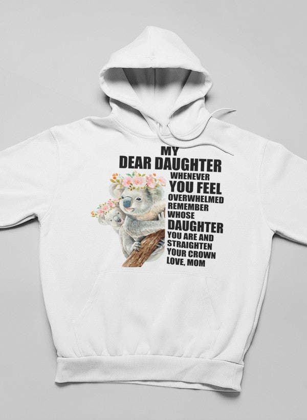 My Dear Daughter Hoodie