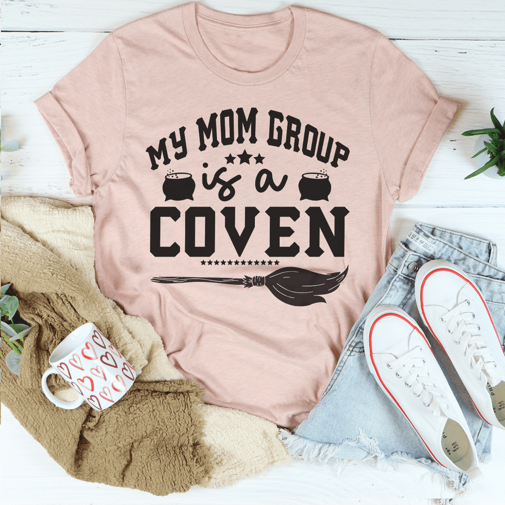 My Mom Group Is A Coven T-Shirt