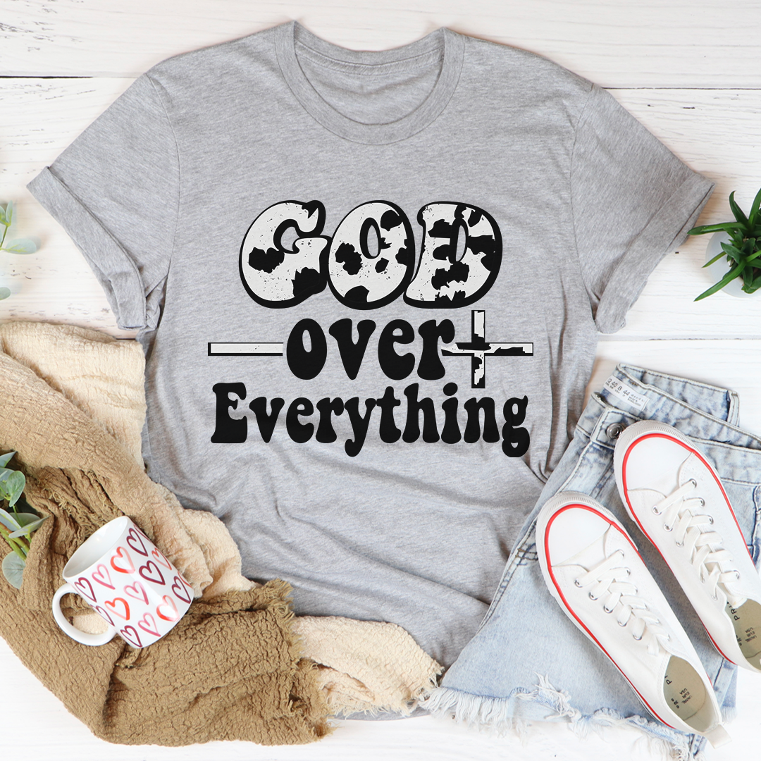 God Over Everything T-Shirt