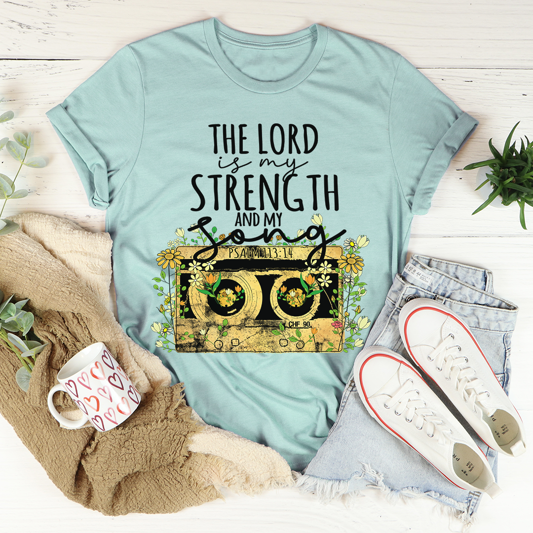 The Lord Is My Strength And My Song T-Shirt