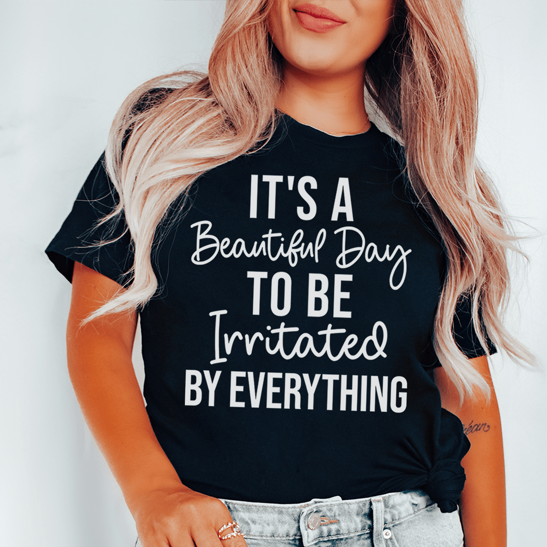 It's A Beautiful Day T-Shirt