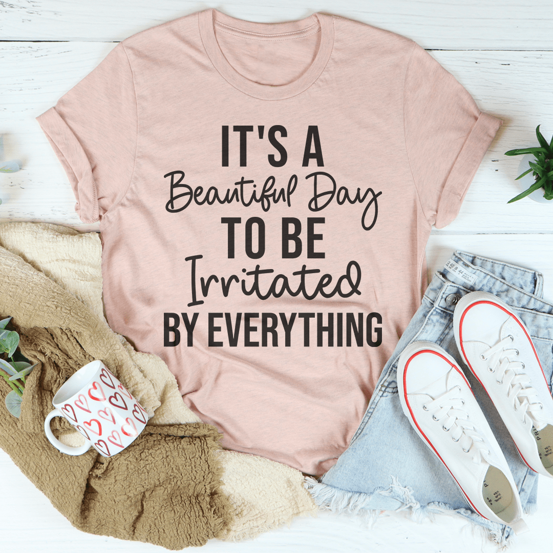 It's A Beautiful Day T-Shirt