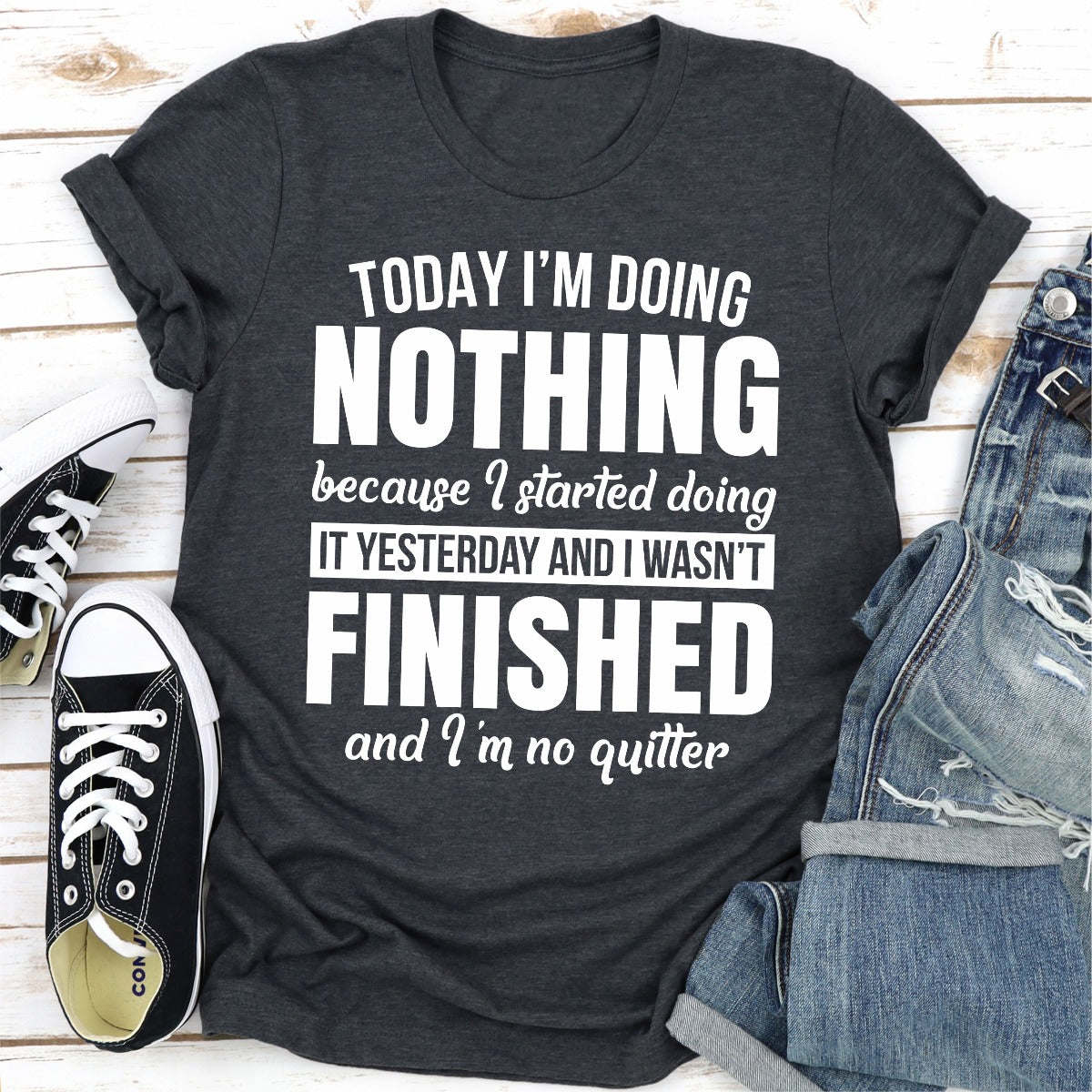 Today I'm Doing Nothing T-Shirt