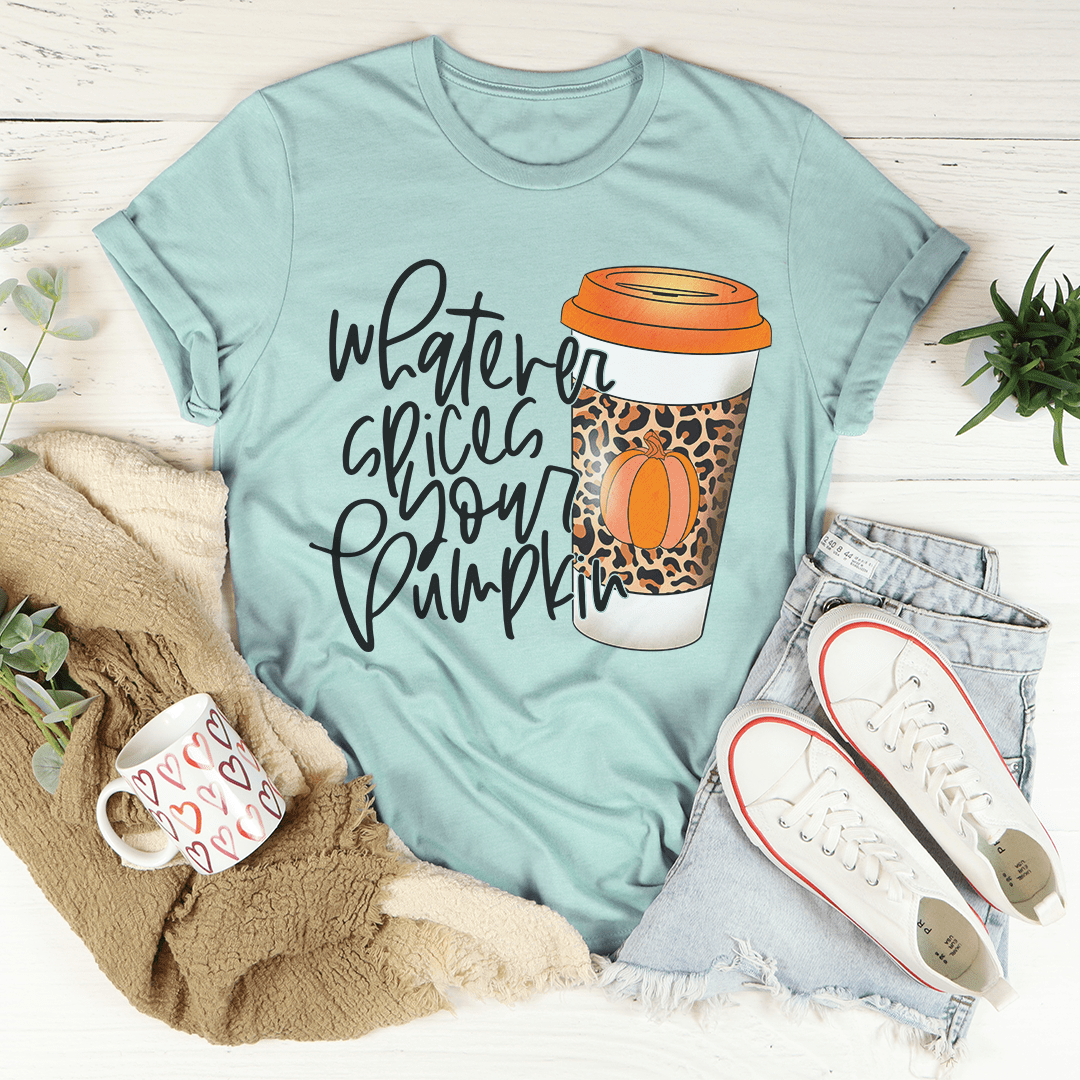 Whatever Spices Your Pumpkin Coffee T-Shirt