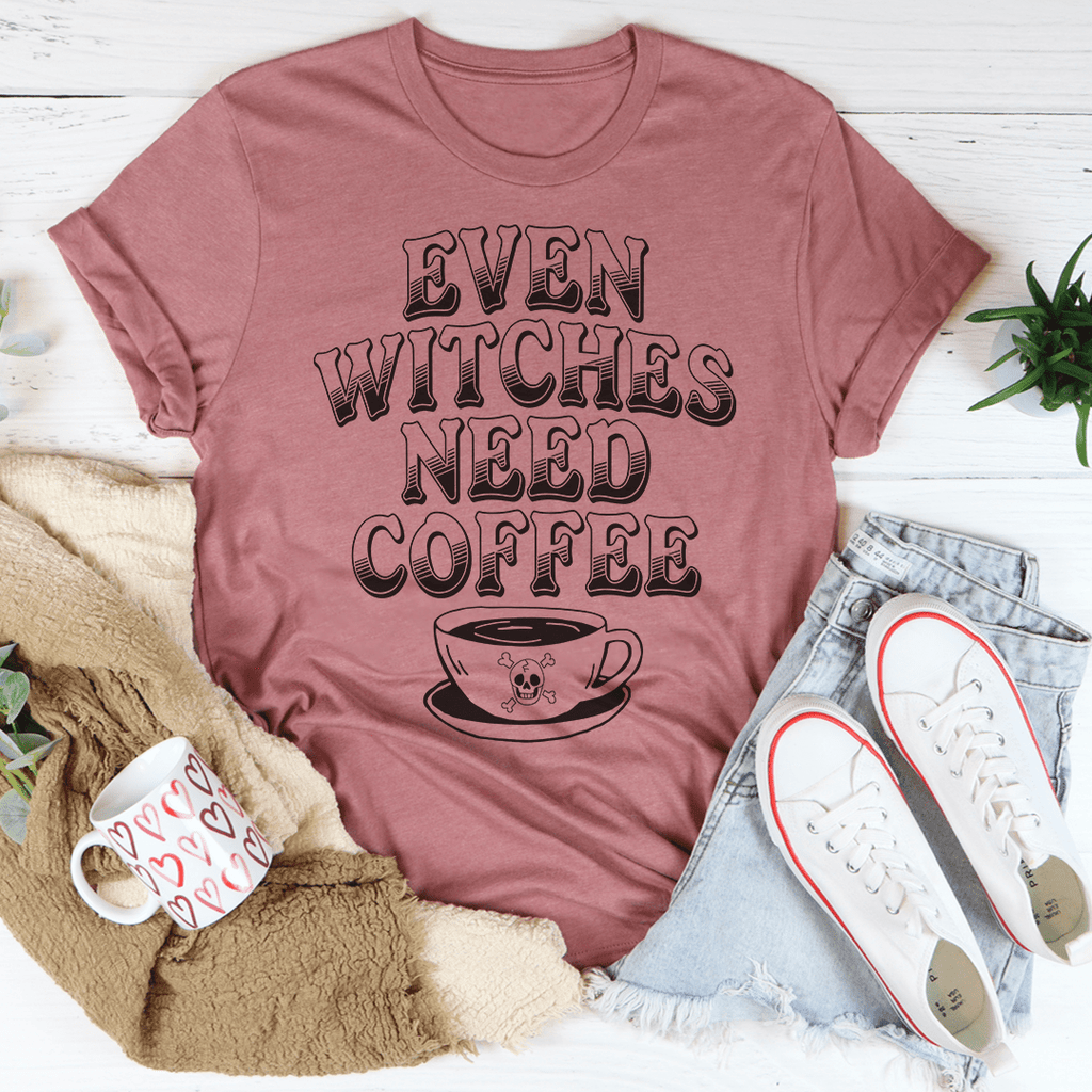 Even Witches Need Coffee T-Shirt