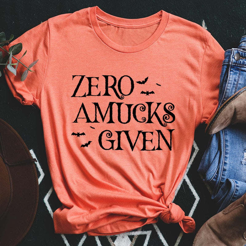 Zero Amucks Given T-Shirt