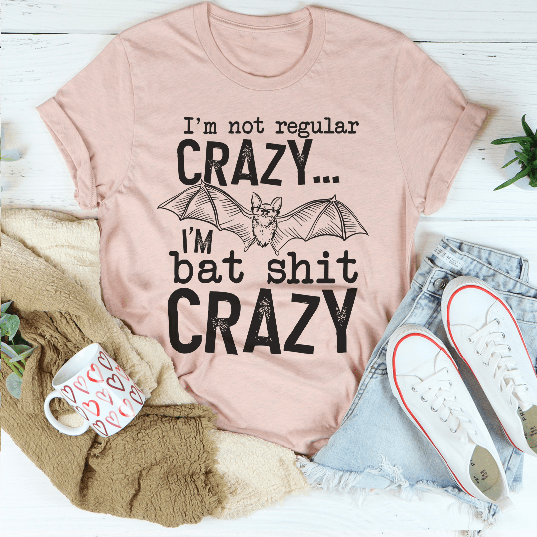 I'm Not Regular Crazy T-Shirt