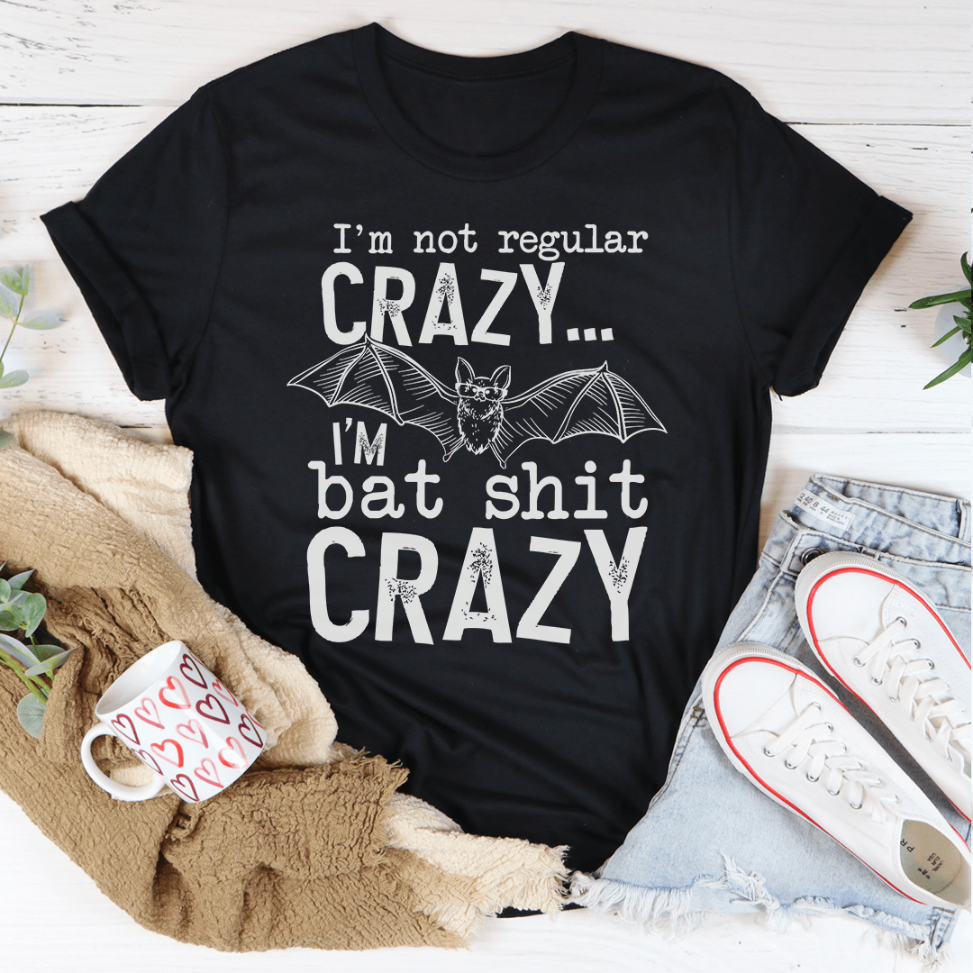 I'm Not Regular Crazy T-Shirt