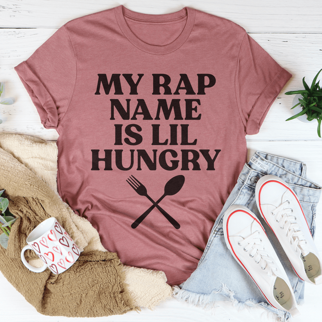 My Rap Name Is Lil Hungry T-Shirt