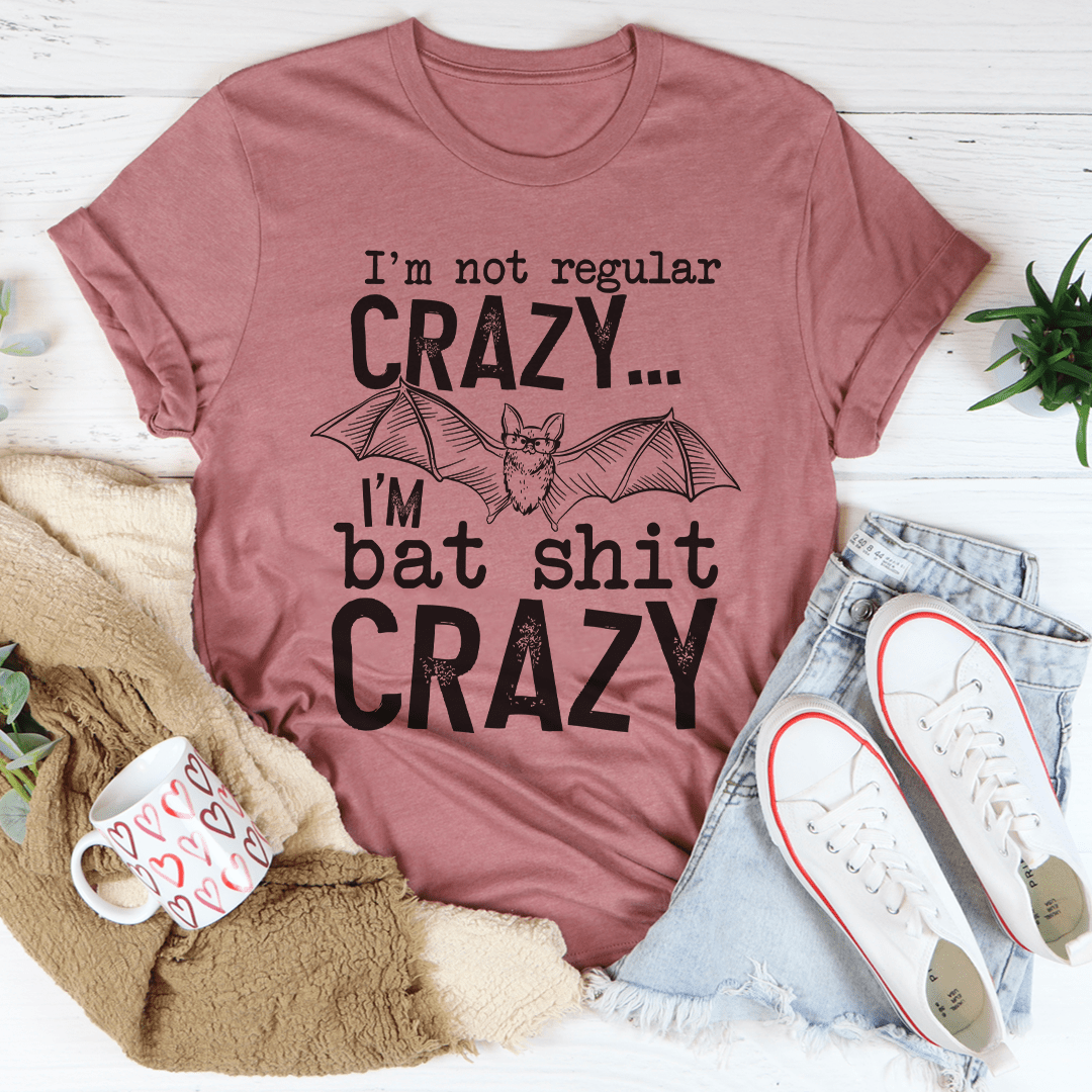 I'm Not Regular Crazy T-Shirt