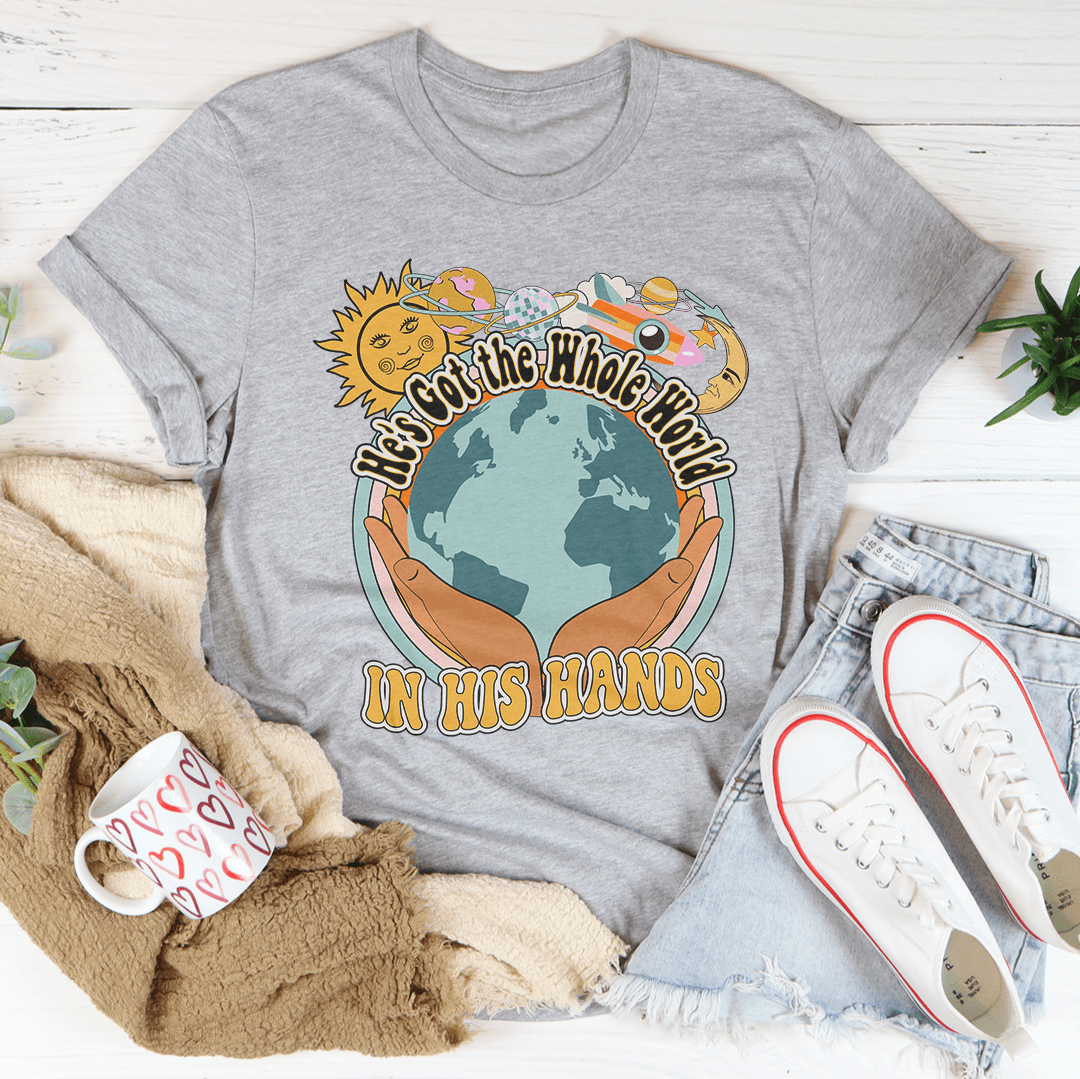 He's Got The Whole World In His Hands T-Shirt