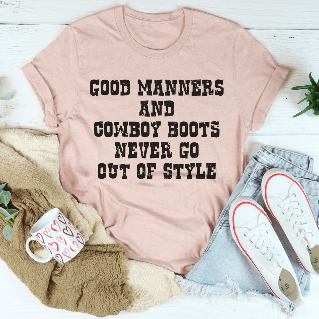 Good Manners And Cowboy Boots T-Shirt