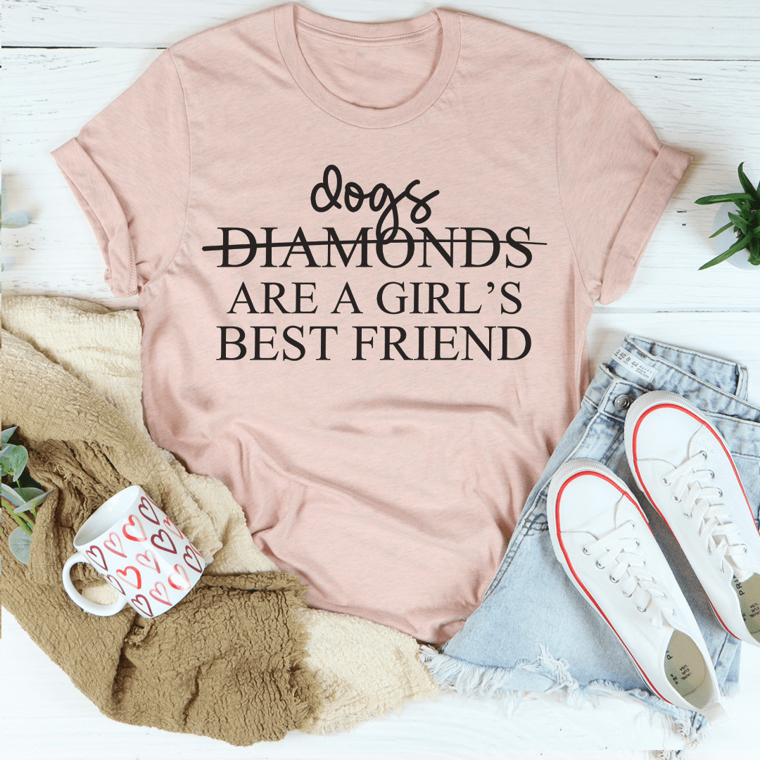 Dogs Are A Girl's Best Friend T-Shirt