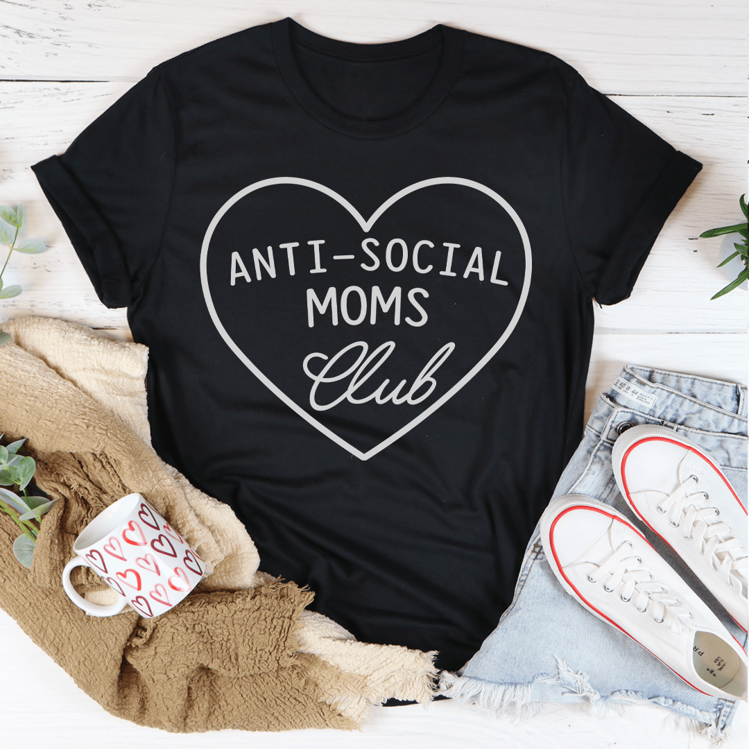 Anti-Social Moms Club T-Shirt