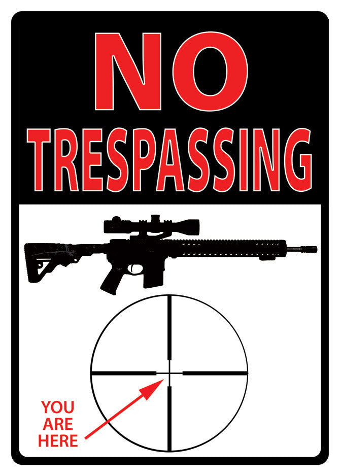 No Trespassing  ""You Are Here""