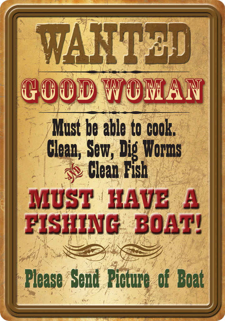 Wanted Good Woman Sign