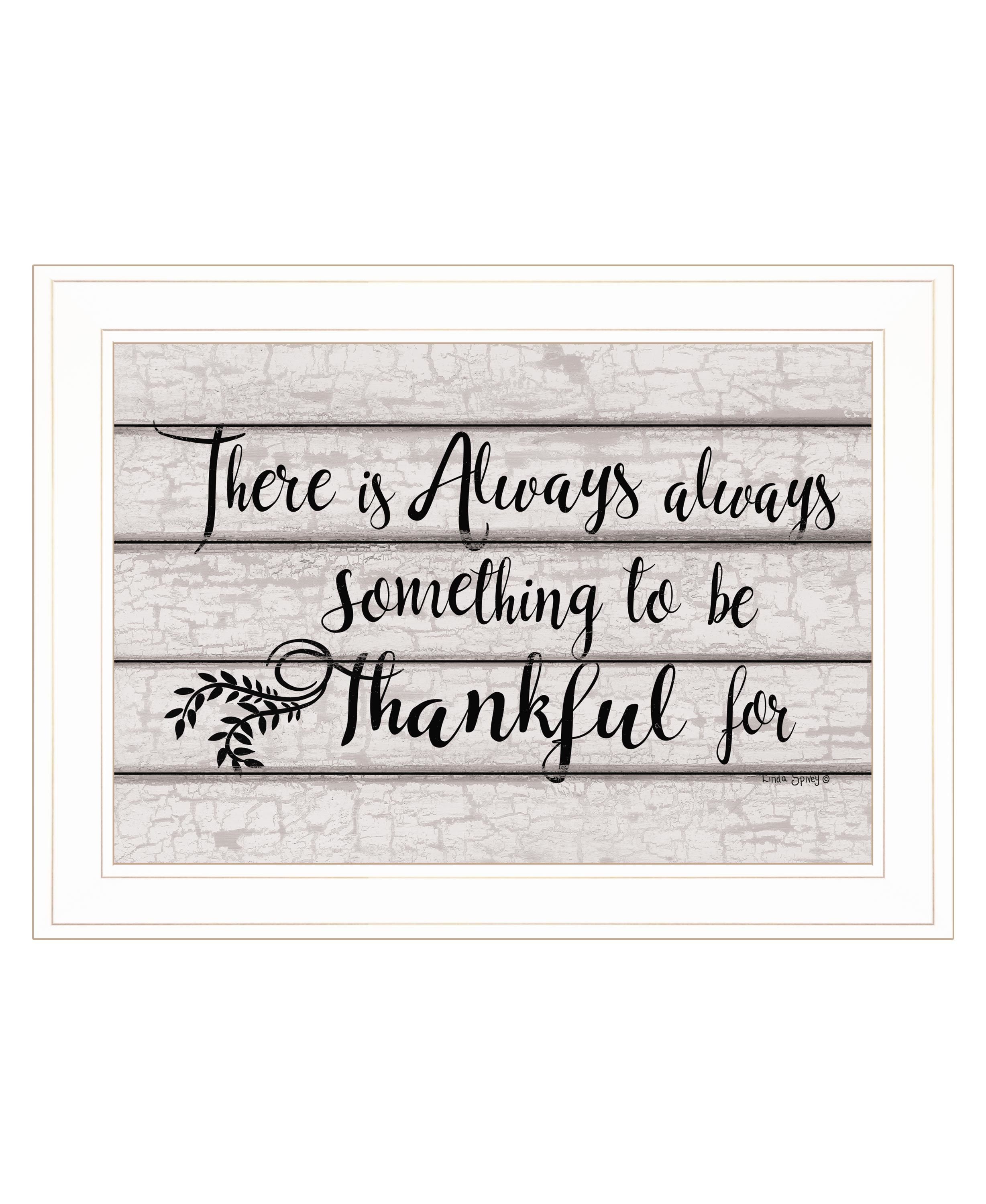 "Always Thankful" by Linda Spivey, Ready to Hang Framed Print, White Frame