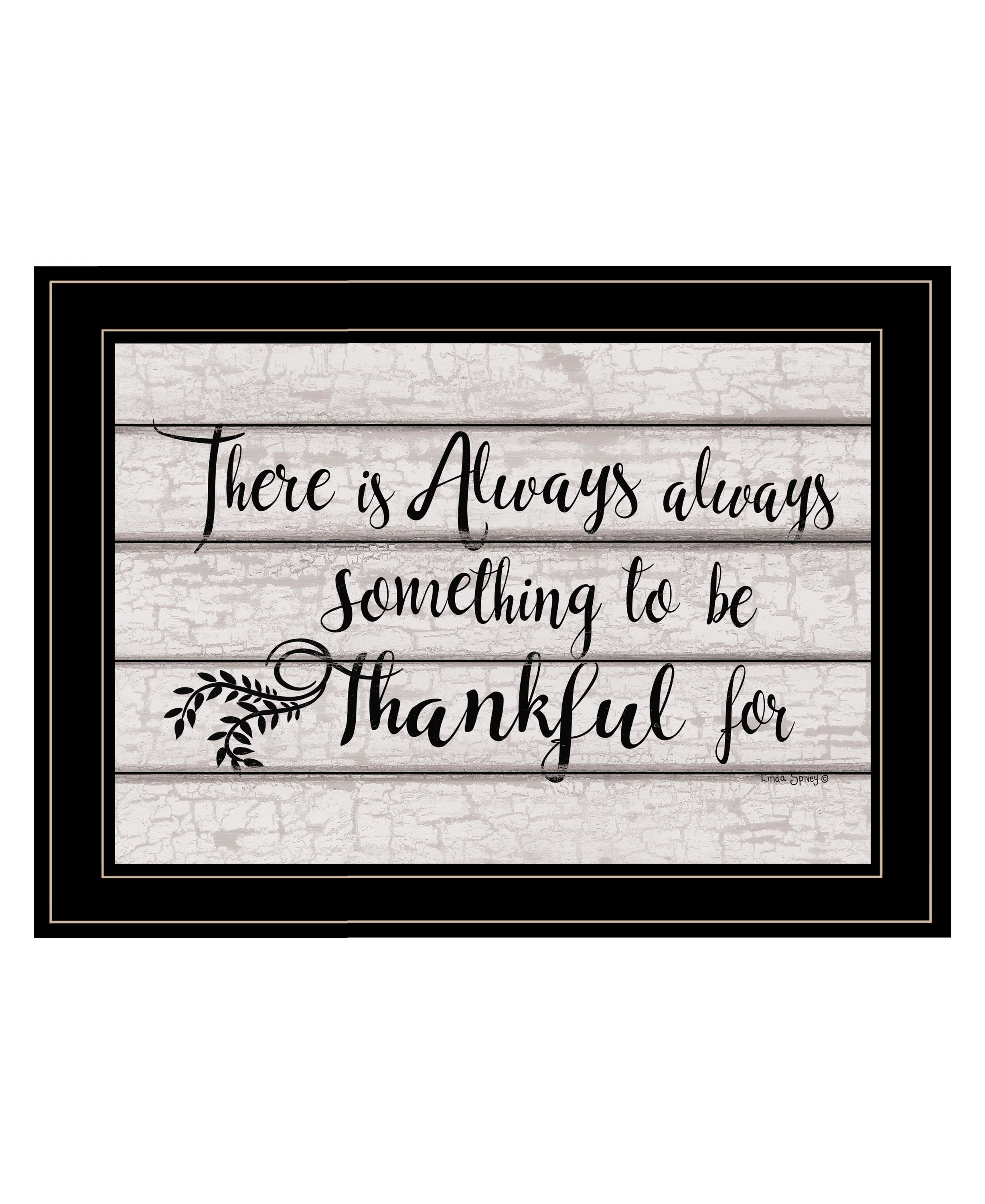 "Always Thankful" by Linda Spivey, Ready to Hang Framed Print, Black Frame