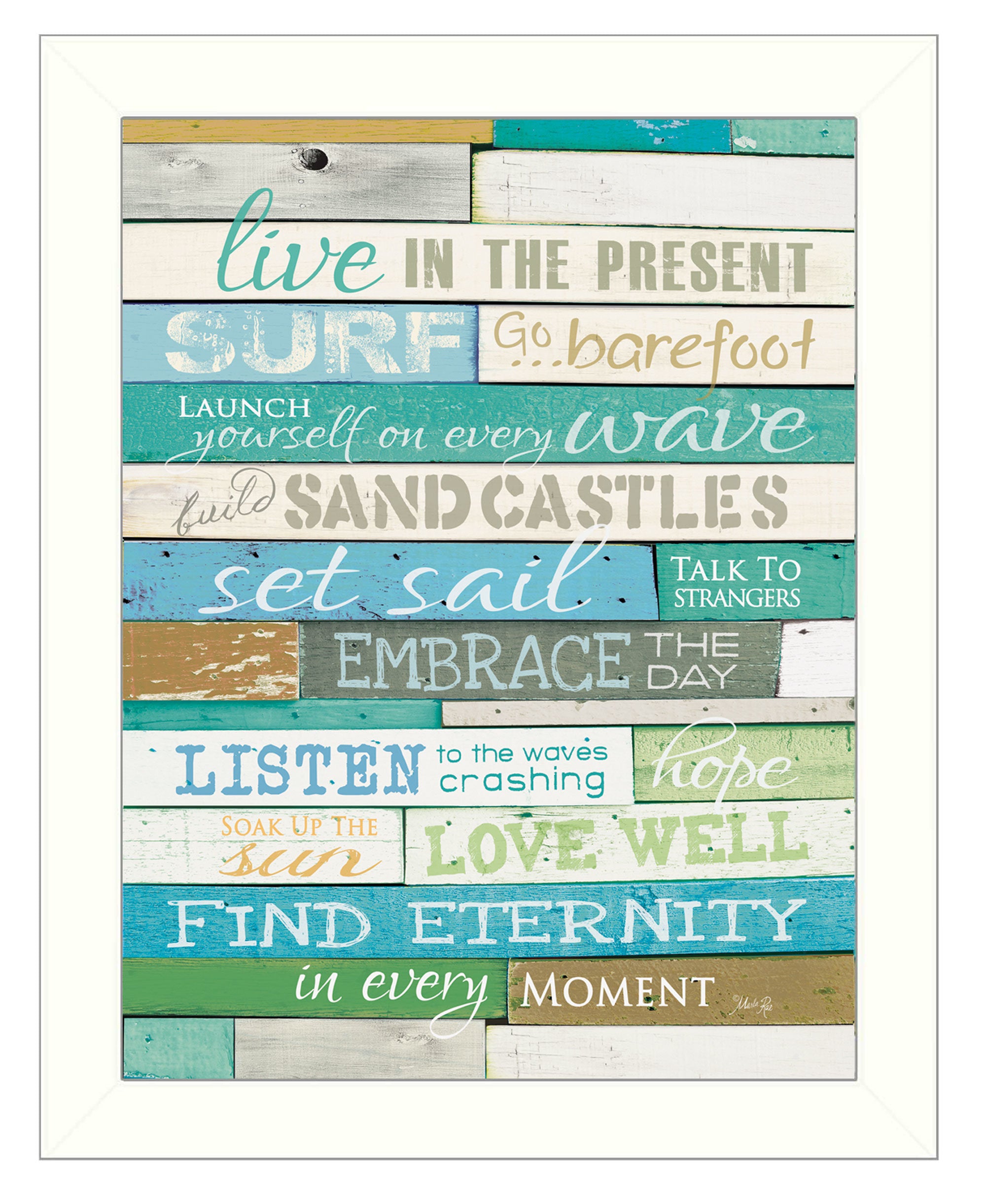 "Live in the Present" by Marla Rae, Ready to Hang Framed Print, White Frame