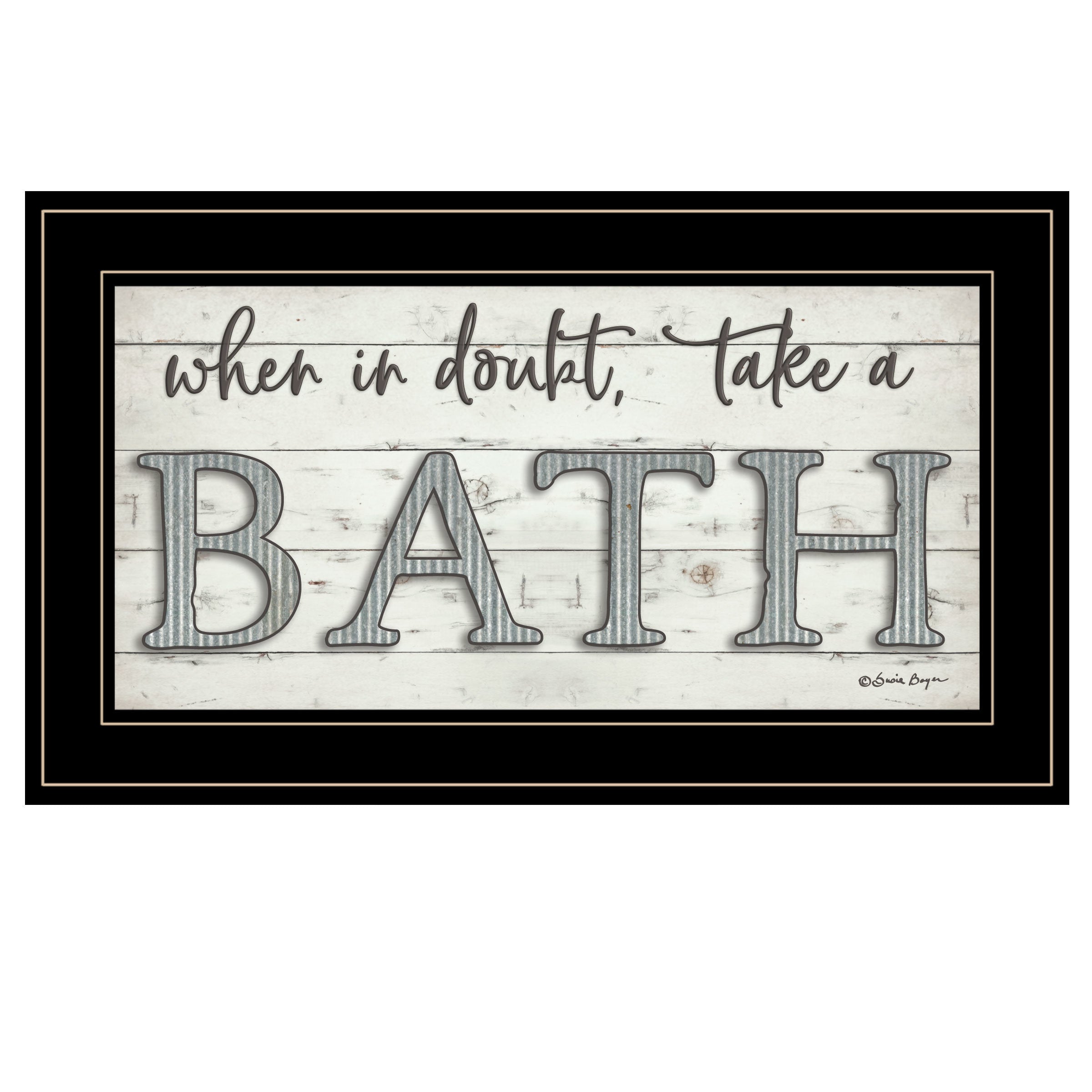 "When in Doubt Take a Bath" By Susie Boyer, Ready to Hang Framed Print, Black Frame