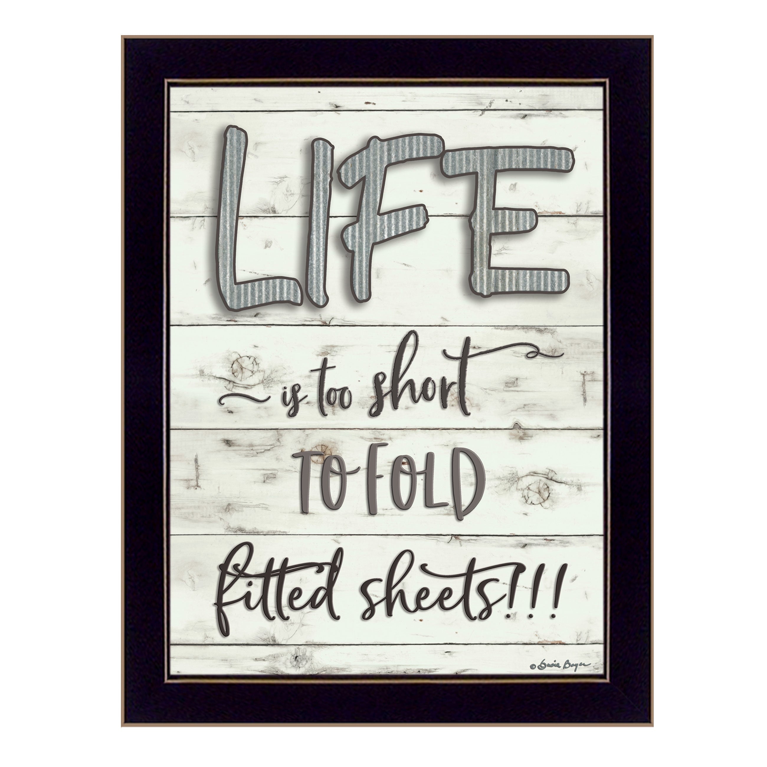 "Life is too Short" By Susie Boyer, Ready to Hang Framed Print, Black Frame