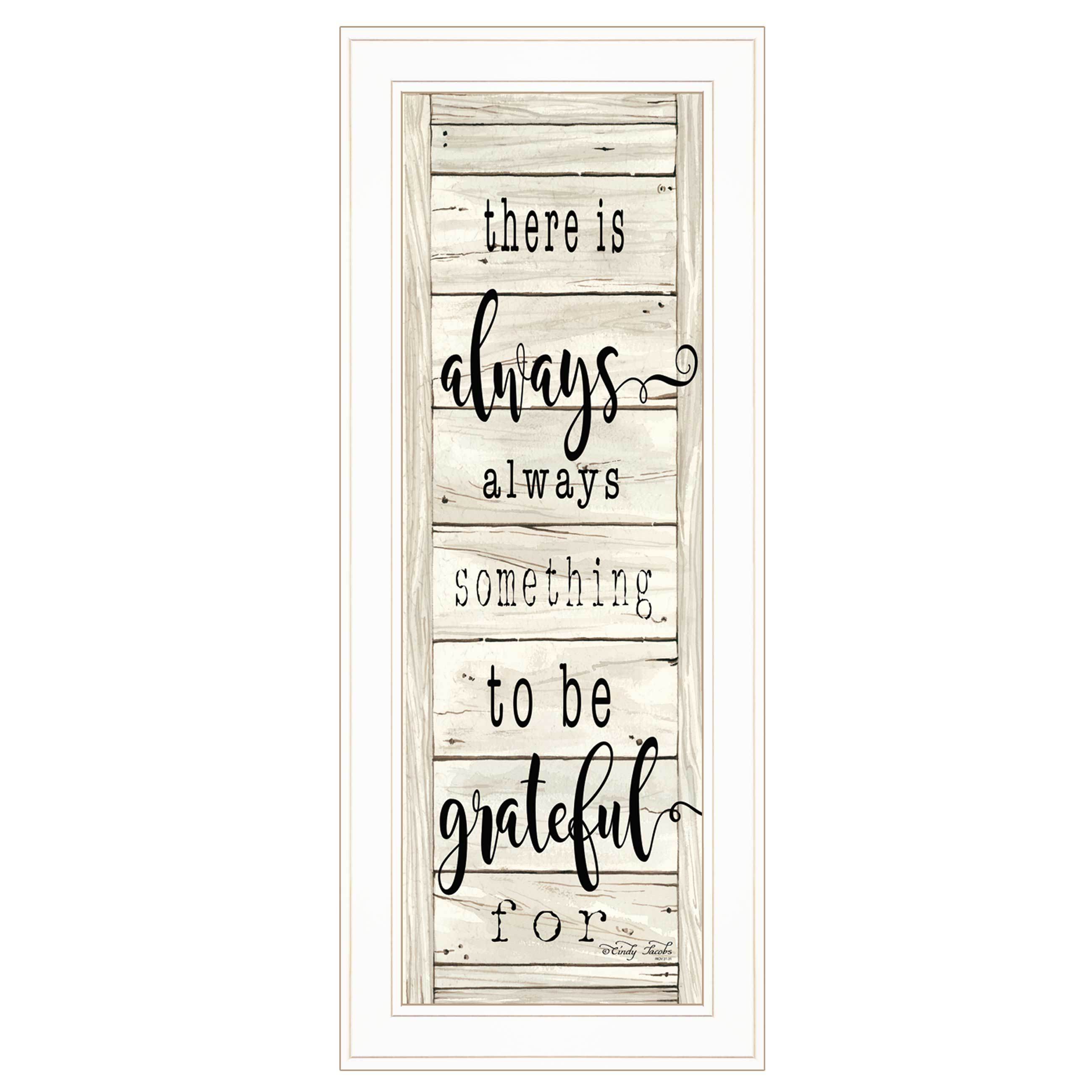 "Be Grateful Collection" By Cindy Jacobs, Ready to Hang Framed Print, White Frame