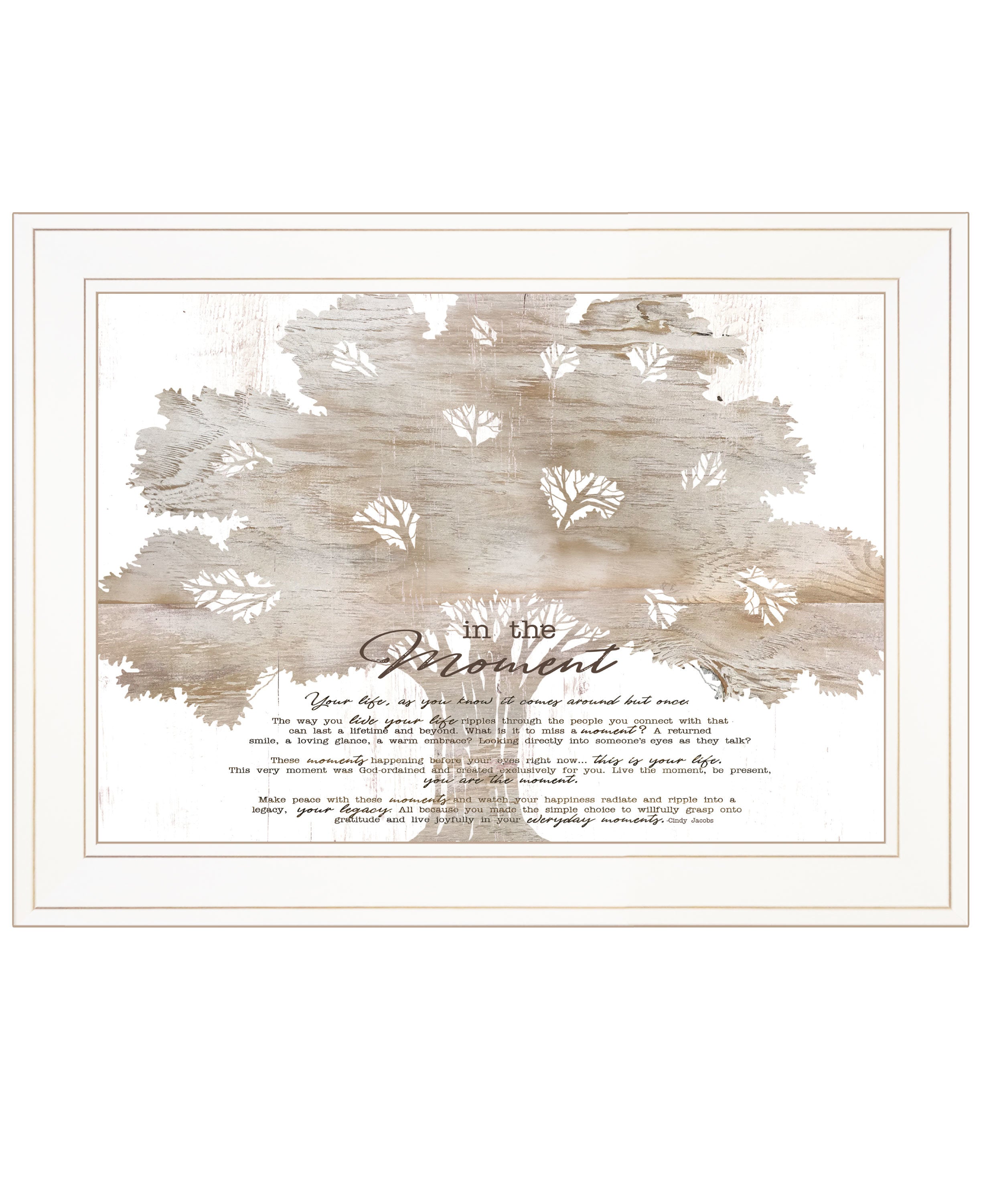 "In the Moment" by Cindy Jacobs, Ready to Hang Framed Print, White Frame