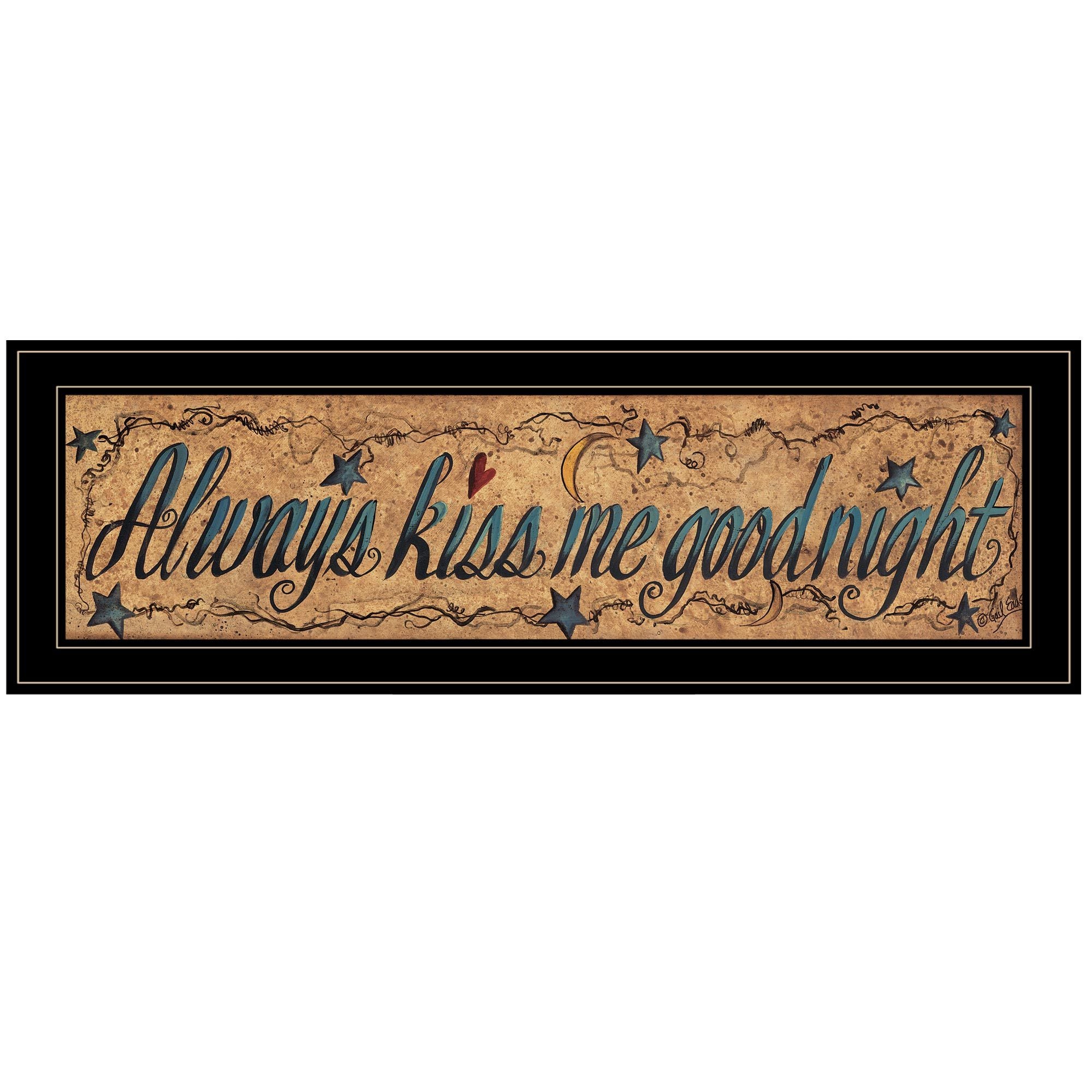 "Always Kiss Me Goodnight" By Gail Eads, Ready to Hang Framed Print, Black Frame