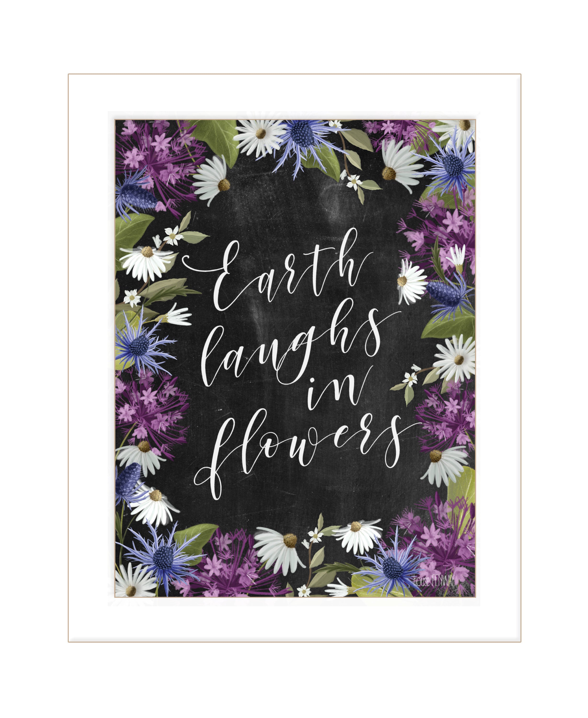 "Earth Laughs in Flowers" by House Fenway, Ready to Hang Framed Print, White Frame
