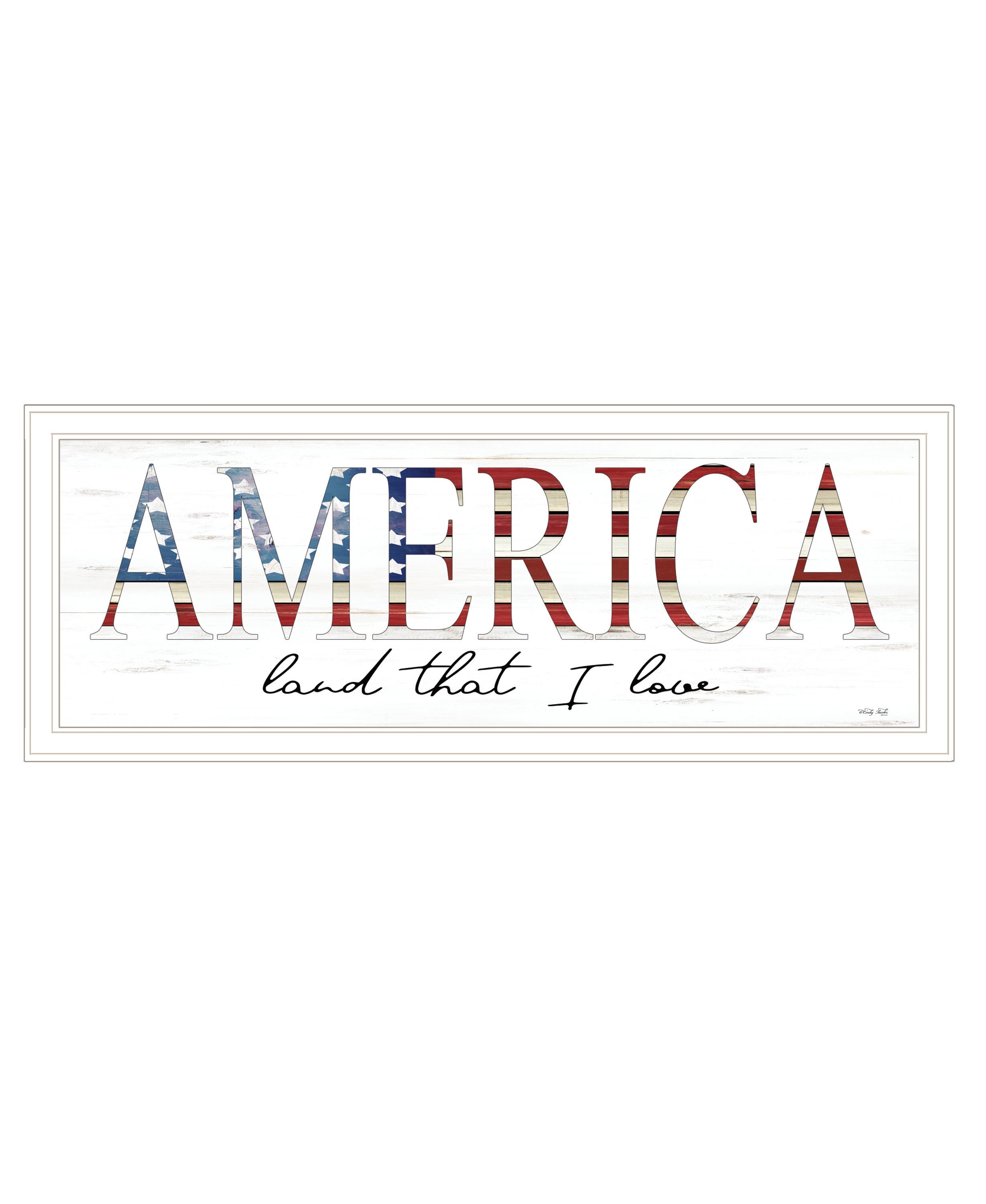 "America Land that I Love" by Cindy Jacobs, Ready to Hang Framed Print, White Frame