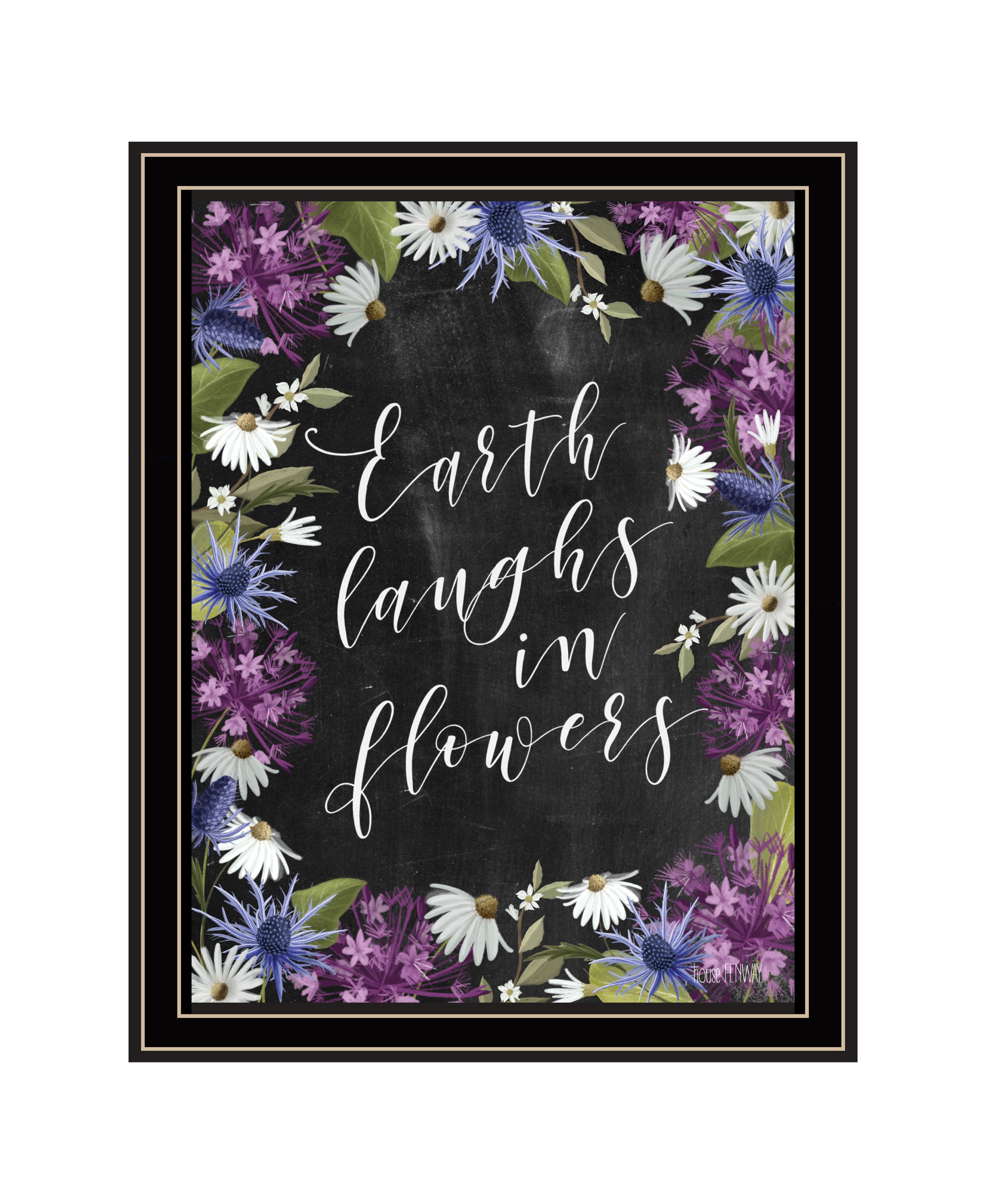 "Earth Laughs in Flowers" by House Fenway, Ready to Hang Framed Print, Black Frame