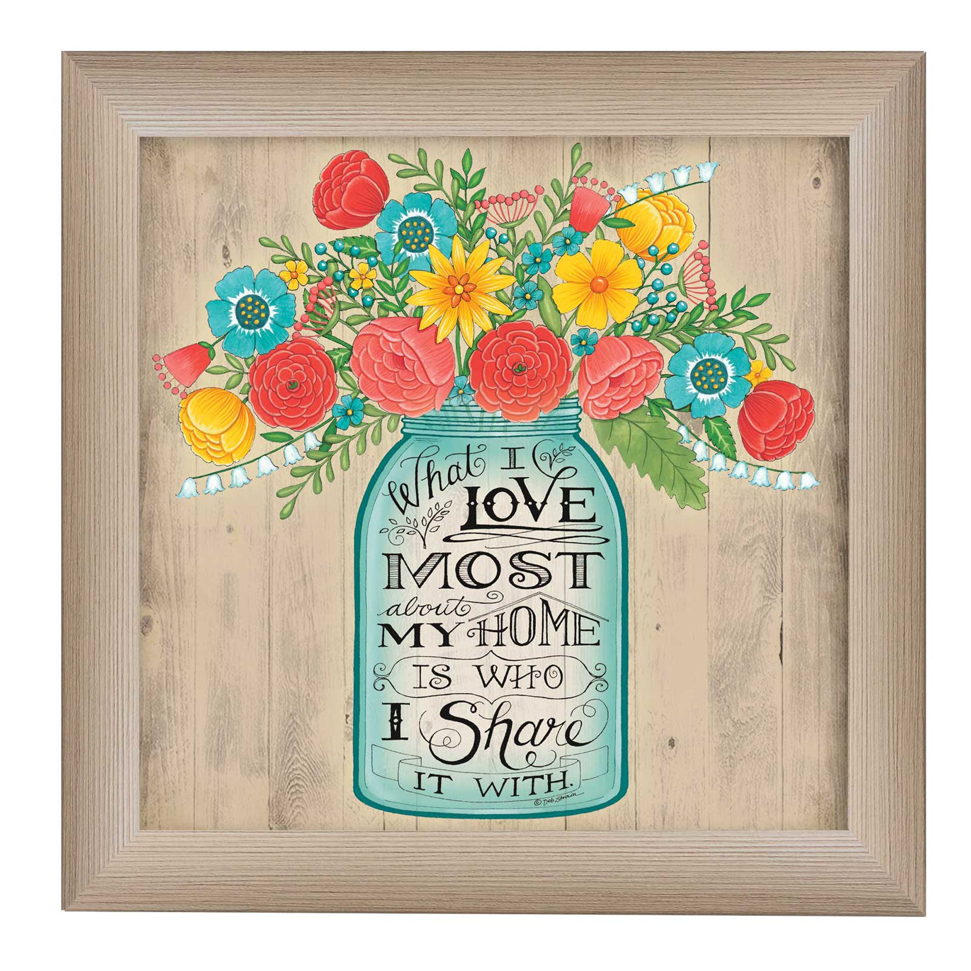 "What I Love Most" By Deb Strain, Printed Wall Art, Ready To Hang Framed Poster, Beige Frame