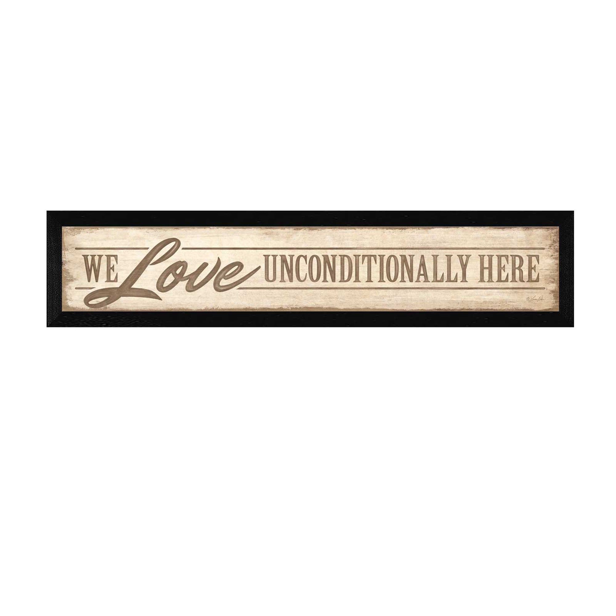 "Love Unconditionally" By Lauren Rader, Printed Wall Art, Ready To Hang Framed Poster, Black Frame