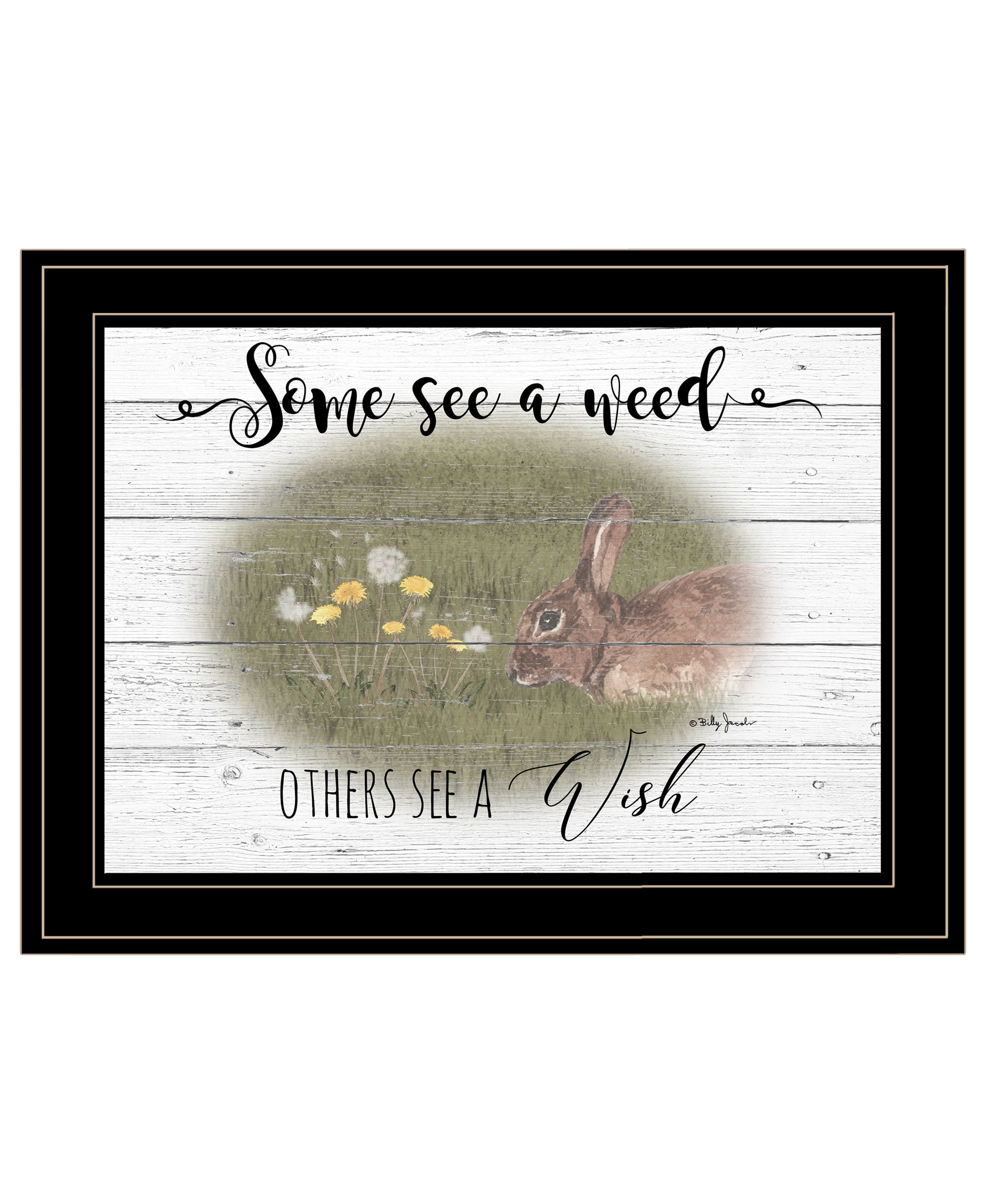 "Some See A Weed" By Billy Jacobs, Ready to Hang Framed Print, Black Frame