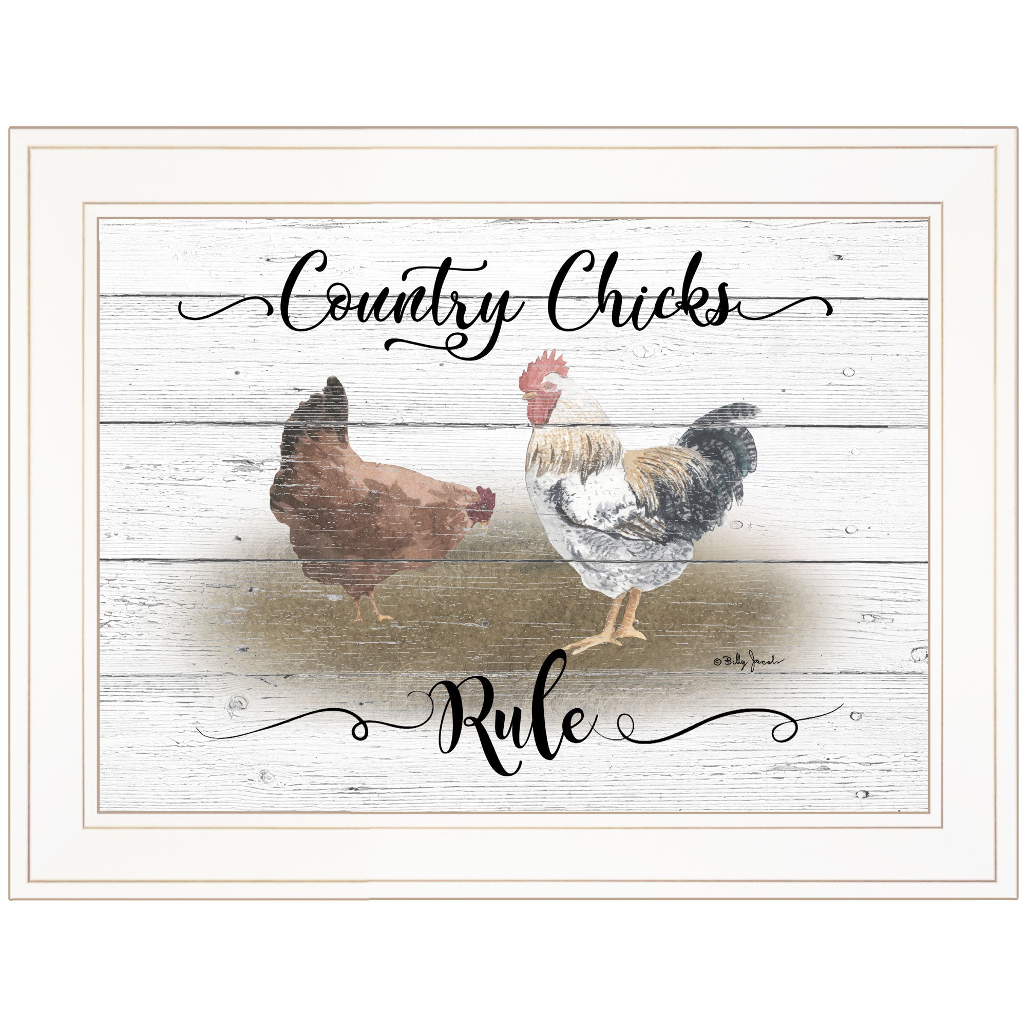 "Country Chicks Rule" By Billy Jacobs, Ready to Hang Framed Print, White Frame