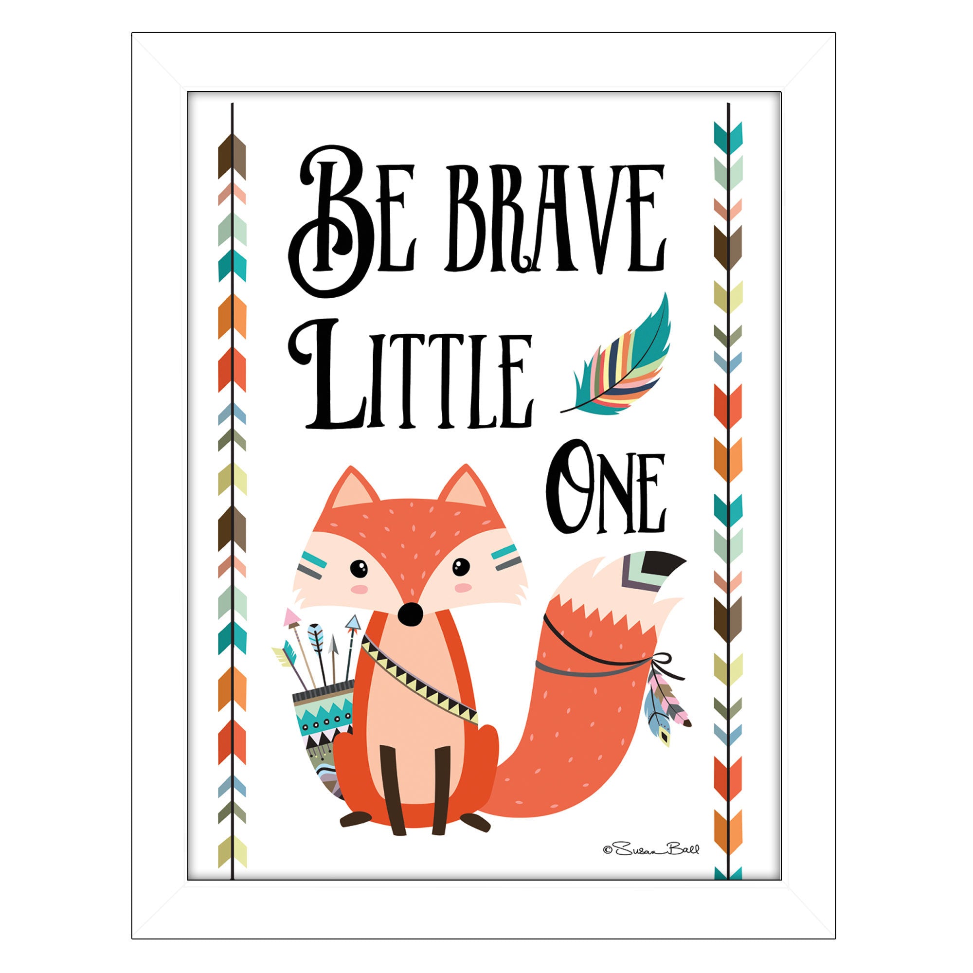 "Be Brave Little One" By Susan Boyer, Printed Wall Art, Ready To Hang Framed Poster, White Frame