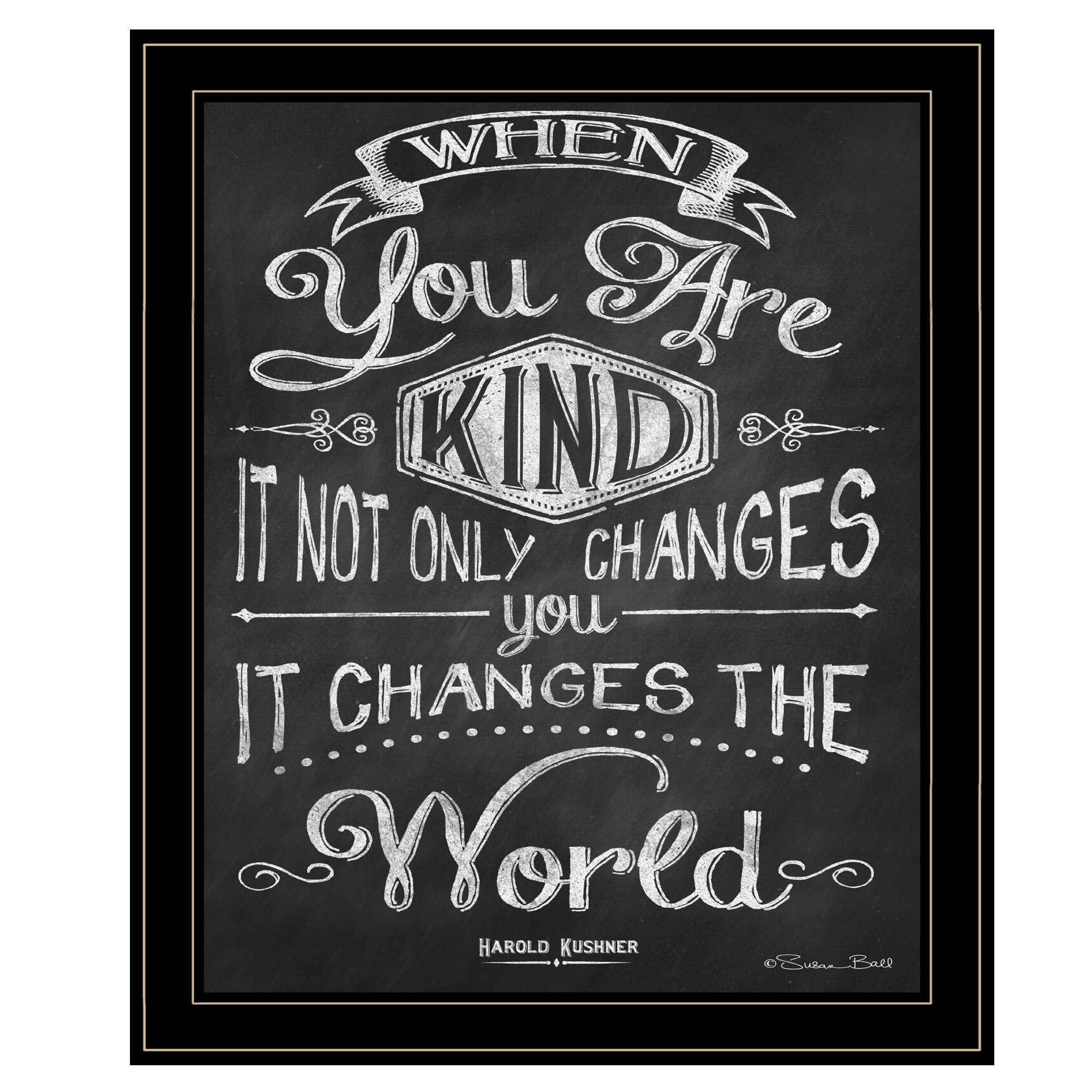 "When You Are Kind" by Susan Ball, Ready to Hang Framed Print, Black Frame