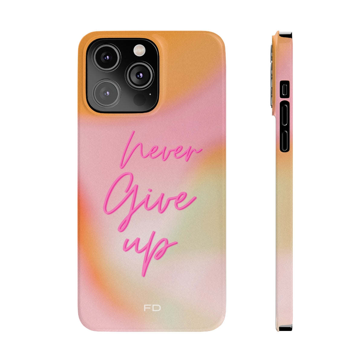 Never Give Up Quote Slim Case for iPhone